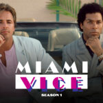 MIAMI VICE: 40 ANNI DOPO – ULTIMA PARTE