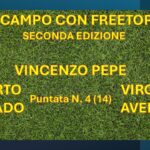 IN CAMPO CON FREETOPIX – EDIZIONE N.2 PUNTATA N. 4